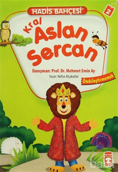 Picture of Hadis Bahçesi 2 : Kral Aslan Sercan Ötekileştirmemek