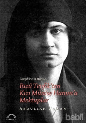 Picture of Rıza Tevfik'ten Kızı Munise Hanım'a Mektuplar