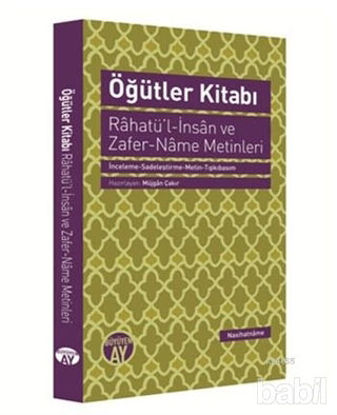 Picture of Öğütler Kitabı - Rahatü'l-İnsan ve Zafer-Name Metinleri