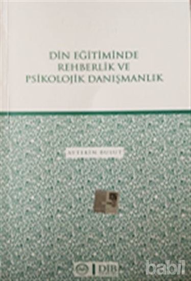Picture of Din Eğitiminde Rehberlik ve Psikolojik Danışmanlık