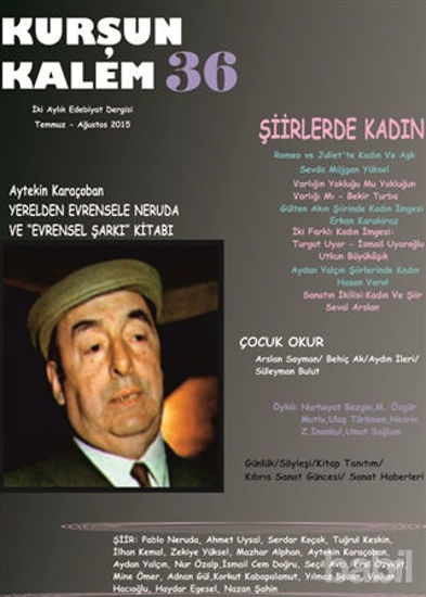 Picture of Kurşun Kalem İki Aylık Edebiyat Dergisi Sayı : 36 Temmuz-Ağustos 2015