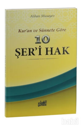 Picture of Kur’an ve sünnete Göre 10 Şer’i Hak