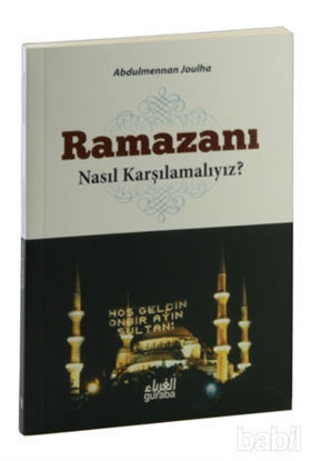 Picture of Ramazanı Nasıl Karşılamalıyız?