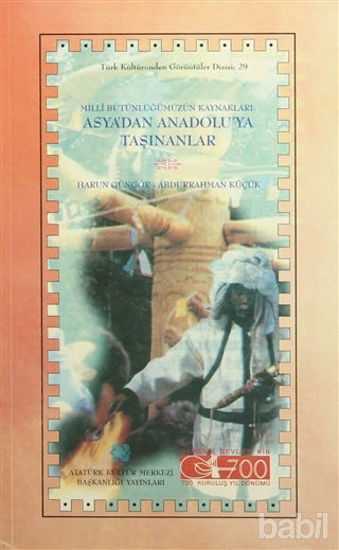 Picture of Milli Bütünlüğümüzün Kaynakları : Asya'dan Anadolu'ya Taşınanlar
