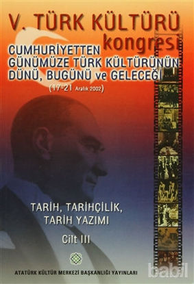 Picture of 5. Türk Kültürü Kongresi Cilt : 3
