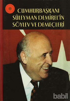Picture of Cumhurbaşkanı Süleyman Demirel'in Söylev ve Demeçleri