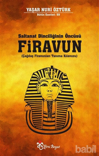 Picture of Saltanat Dinciliğinin Öncüsü Firavun