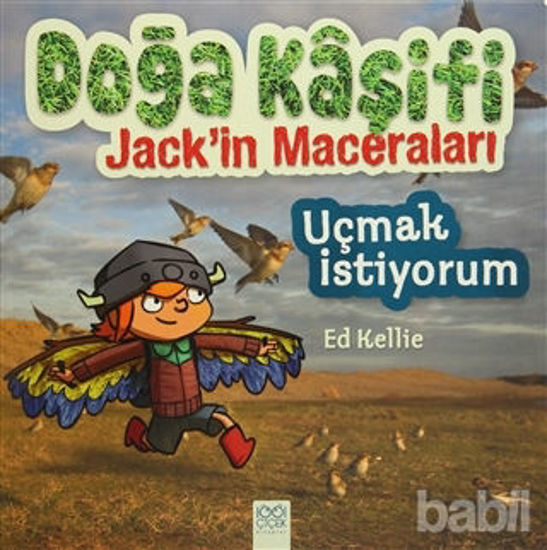Picture of Doğa Kaşifi Jack'in Maceraları : Uçmak İstiyorum
