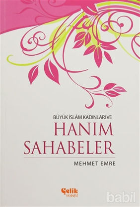 Picture of Büyük İslam Kadınları ve Hanım Sahabeler