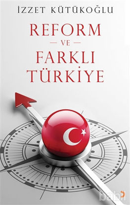 Picture of Reform ve Farklı Türkiye