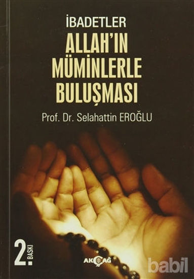Picture of İbadetler, Allah'ın Müminlerle Buluşması