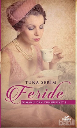 Picture of Feride - Osmanlı'dan Cumhuriyet'e