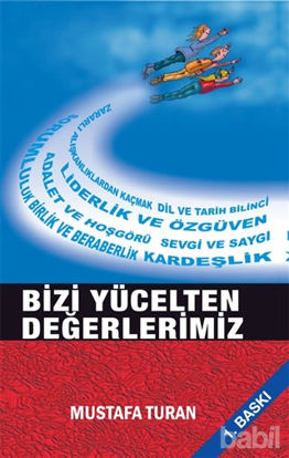 Picture of Bizi Yücelten Değerlerimiz