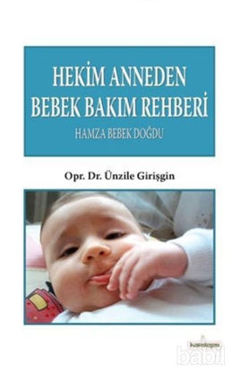 Picture of Hekim Anneden Bebek Bakım Rehberi : Hamza Bebek Doğdu