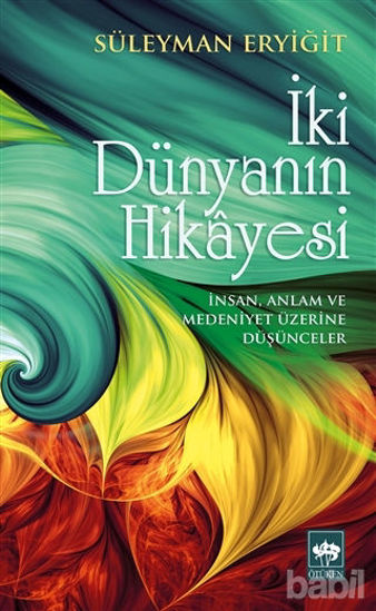 Picture of İki Dünyanın Hikayesi