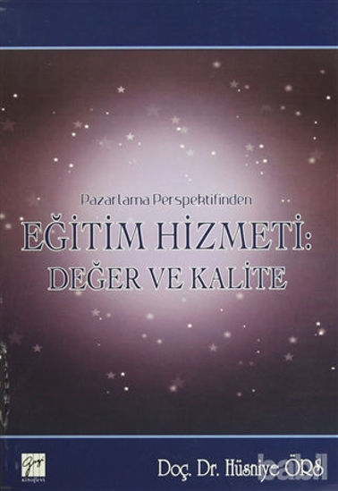 Picture of Pazarlama Perspektifinden Eğitim Hizmeti : Değer ve Kalite