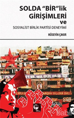 Picture of Solda "Bir"lik Girişimleri ve Sosyalist Birlik Partisi Deneyimi