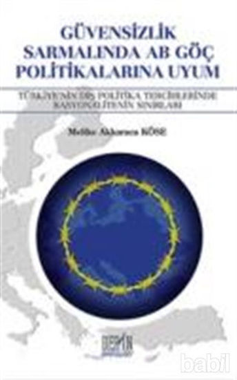 Picture of Güvensizlik Sarmalında AB Göç Politikalarına Uyum