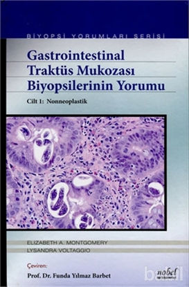 Picture of Gastrointestinal Traktüs Mukozası Biyopsilerinin Yorumu Cilt 1: Nonneoplastik