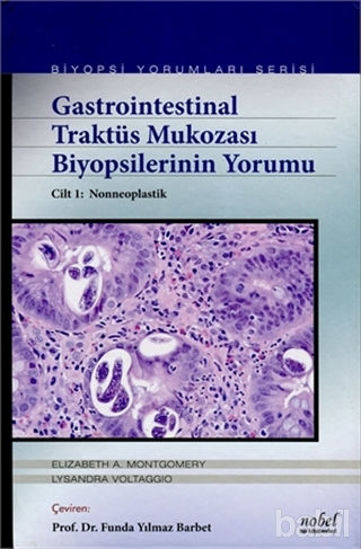 Picture of Gastrointestinal Traktüs Mukozası Biyopsilerinin Yorumu Cilt 1: Nonneoplastik
