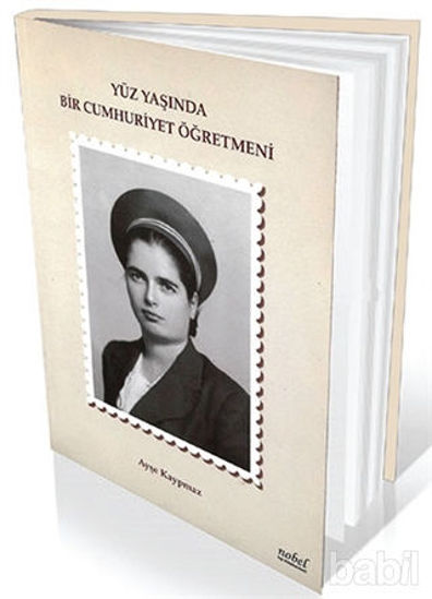 Picture of Yüz Yaşında Bir Cumhuriyet Öğretmeni