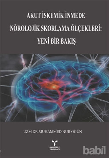 Picture of Akut İstemik İnmede Nörolojik Skorlama Ölçekleri : Yeni Bir Bakış