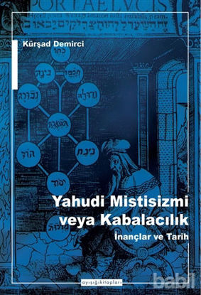 Picture of Yahudi Mistisizmi veya Kabalacalık İnançlar ve Tarih