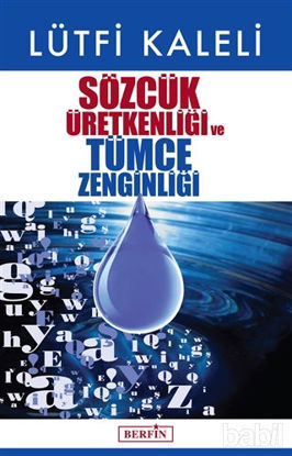 Picture of Sözcük Üretkenliği  ve Tümce Zenginliği
