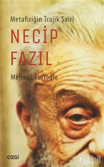 Picture of Metafiziğin Trajik Şairi Necip Fazıl