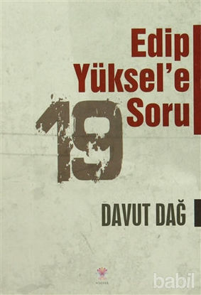 Picture of Edip Yüksel'e 19 Soru