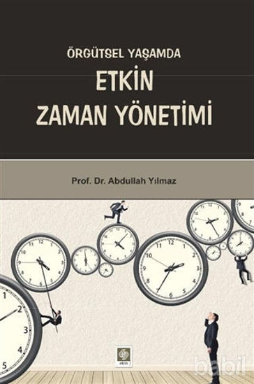 Picture of Örgütsel Yaşamda Etkin Zaman Yönetimi