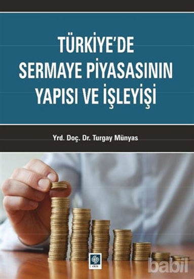 Picture of Türkiye'de Sermaye Piyasasının Yapısı ve İşleyişi