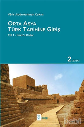 Picture of Orta Asya Türk Tarihine Giriş : Cilt 1 - İslam’a Kadar