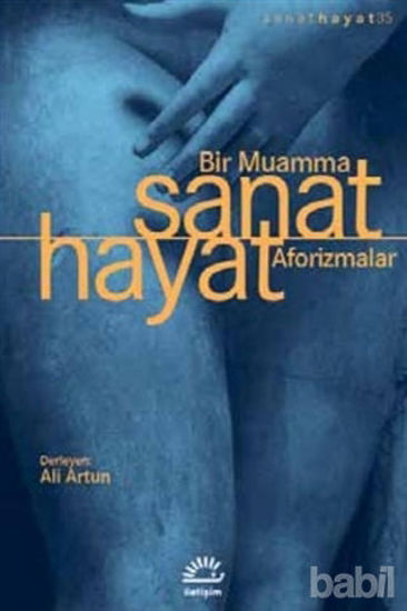 Picture of Sanat Hayat Bir Muamma Aforizmalar