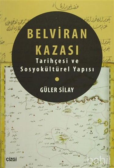 Picture of Belviran Kazası - Tarihçesi ve Sosyokültürel Yapısı