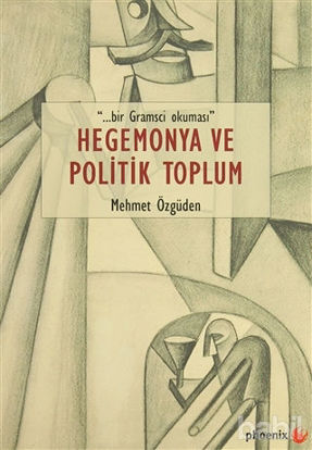 Picture of Hegemonya ve Politik Toplum