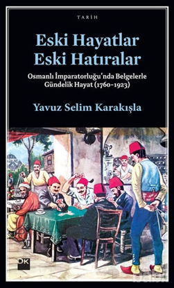 Picture of Eski Hayatlar Eski Hatıralar