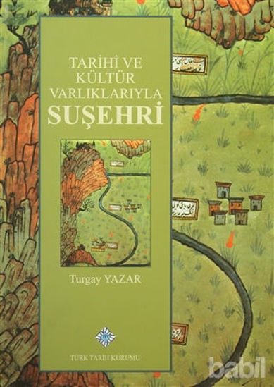 Picture of Tarihi ve Kültür Varlıklarıyla Suşehri