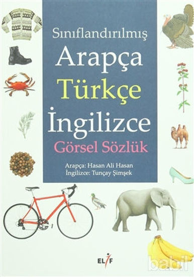 Picture of Sınıflandırılmış Arapça Türkçe İngilizce Görsel Sözlük
