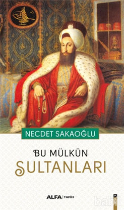 Picture of Bu Mülkün Sultanları
