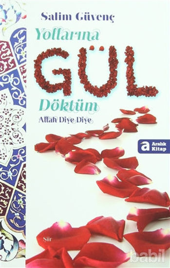 Picture of Yollarına Gül Döktüm Allah Diye Diye