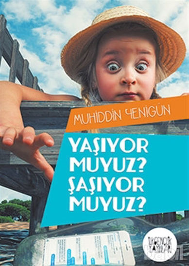 Picture of Yaşıyor Muyuz? Şaşıyor Muyuz?