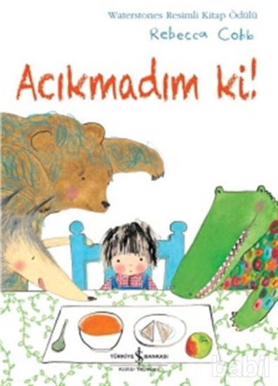 Picture of Acıkmadım Ki!