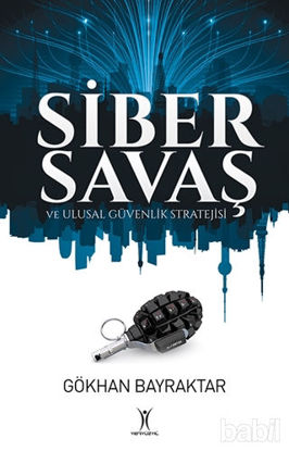 Picture of Siber Savaş ve Ulusal Güvenlik Stratejisi
