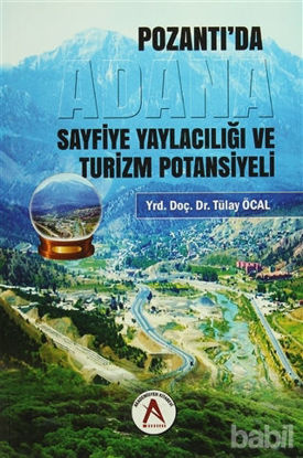 Picture of Pozantı'da Adana Sayfiye Yaylacılığı ve Turizm Potansiyeli