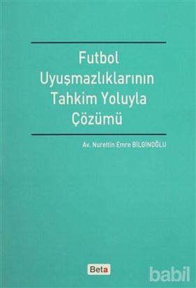 Picture of Futbol Uyuşmazlıklarının Tahkim Yoluyla Çözümü
