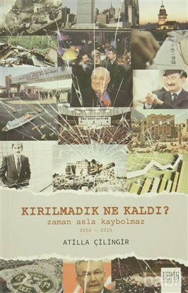 Picture of Kırılmadık Ne Kaldı?