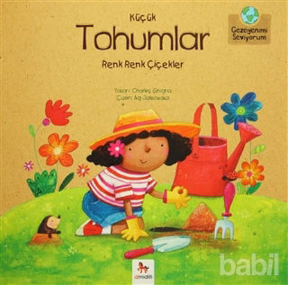 Picture of Küçük Tohumlar - Renk Renk Çiçekler