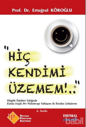 Picture of Hiç Kendimi Üzemem
