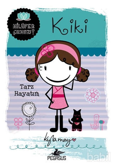 Picture of Nilüfer Çıkmazı Serisi - Kiki: Tarz Hayatım